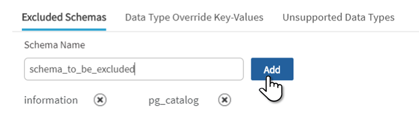 Click to view full size Provide excluded schema name and select Add
