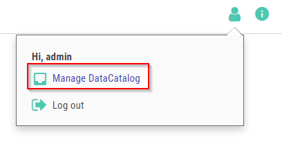 Click to view full size Clicking the person icon in the top-right corner reveals the link to Manage DataCatalog.