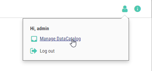 Click to view full size The top-right menu has options to manage the Data Catalog or log out.